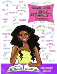 bokomslag Color Your Dreams Into Reality: An Adult Coloring Activity Book For Dream Chasers