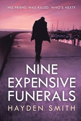 Hayden Smith - Nine Expensive Funerals, Häftad