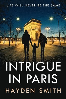 Hayden Smith - Intrigue in Paris, Häftad