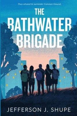 bokomslag Bathwater Brigade