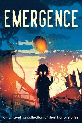 E E King, K G Montgomery, Lexie Kunz, E. E. King, K. G. Montgomery, E.E. King, K.G. Montgomery - Emergence, Häftad
