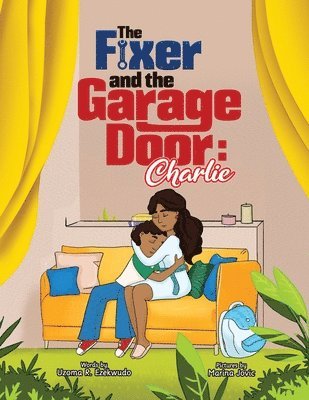bokomslag Fixer and the Garage Door
