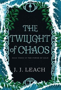 bokomslag The Twilight of Chaos