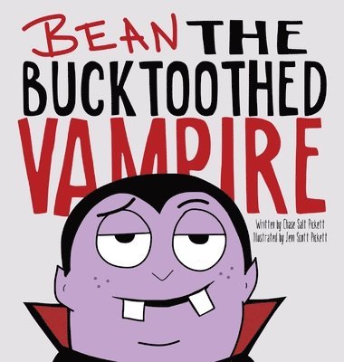 bokomslag Bean the Bucktoothed Vampire