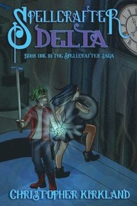 bokomslag Spellcrafter Book One: Delta