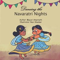 bokomslag Dancing the Navaratri Nights