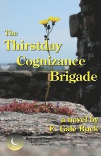bokomslag The Thirstday Cognizance Brigade