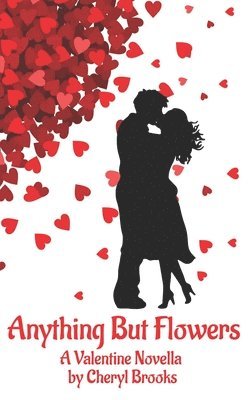 Cheryl Brooks - Anything But Flowers, Häftad