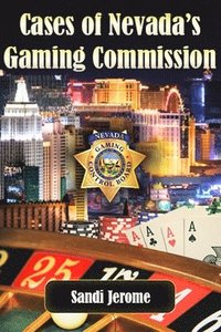 bokomslag Cases of Nevada's Gaming Commission