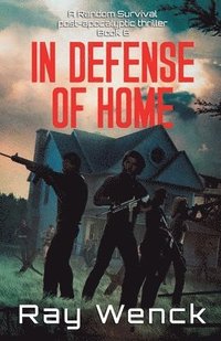 bokomslag In Defense of Home: Random Survival Book 6