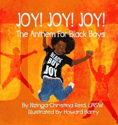 bokomslag Joy! Joy! Joy! The Anthem for Black Boys