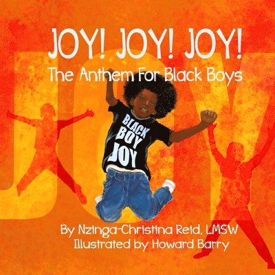 Joy! Joy! Joy! The Anthem for Black Boys 1