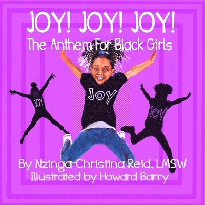 Nzinga-Christina Reid - Joy! Joy! Joy! The Anthem for Black Girls, Häftad