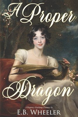 E B Wheeler, E. B. Wheeler, E.B. Wheeler - Proper Dragon, Häftad