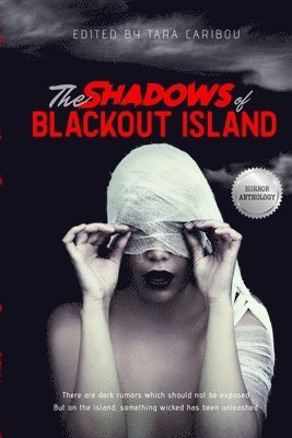 L E Aleman, Darren Diarmuid, Tara Caribou - Shadows of Blackout Island, Häftad