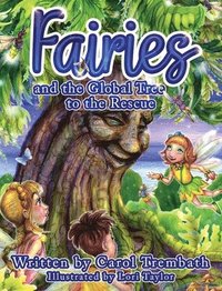 bokomslag Fairies and the Global Tree to the Rescue