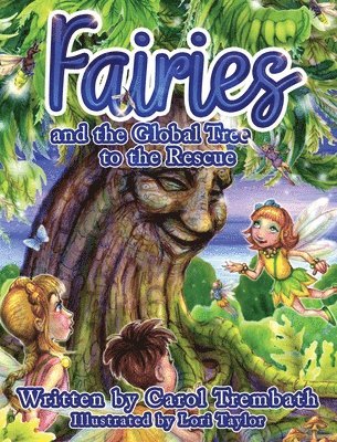 Fairies and the Global Tree to the Rescue 1