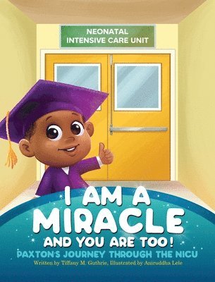 I Am A Miracle And You Are Too! 1