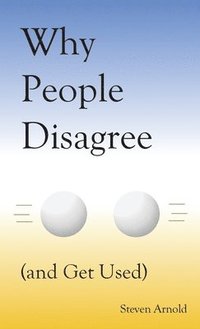 bokomslag Why People Disagree