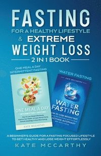 bokomslag Fasting for a Healthy Lifestyle & Extreme Weight Loss 2 in 1 Book
