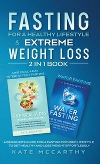 bokomslag Fasting for a Healthy Lifestyle & Extreme Weight Loss 2 in 1 Book