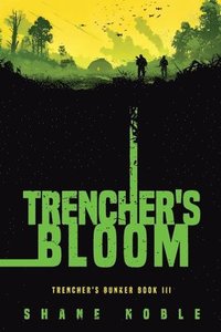 bokomslag Trencher's Bloom