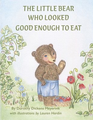 The Little Bear Who Looked Good Enough To Eat 1