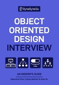 bokomslag Object Oriented Design Interview: An Insider's Guide