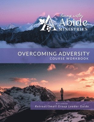 Richard T Case, Richard T. Case, T Case, Richard - Overcoming Adversity - Workbook (& Leader Guide), Häftad