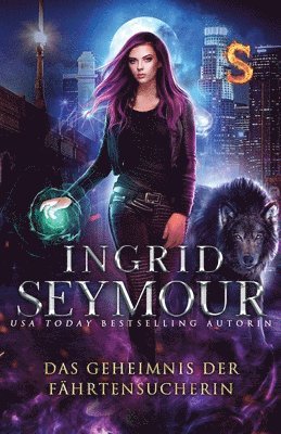 Ingrid Seymour - Geheimnis Der Fährtensucherin, Häftad