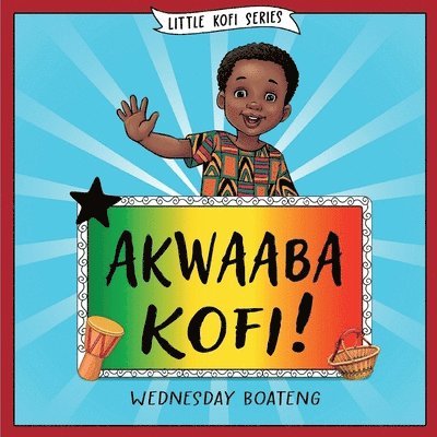 Akwaaba Kofi! 1