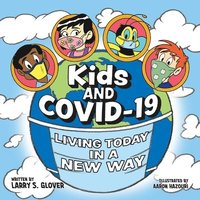 bokomslag Kids and Covid-19: Living Today in a New Way