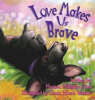 Love Makes Us Brave 1