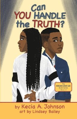 Kecia A Johnson, Kecia A. Johnson, A. Johnson, Kecia, Jill Ronsley - Can You Handle the Truth?, Häftad