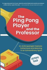 bokomslag The Ping Pong Player and the Professor