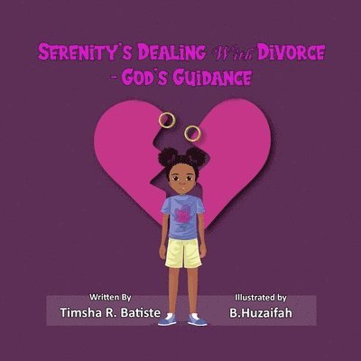 Timsha R Batiste, Timsha R. Batiste - Serenity's Dealing With Divorce- God's Guidance, Häftad