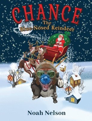 Chance The Blue-Nosed Reindeer 1