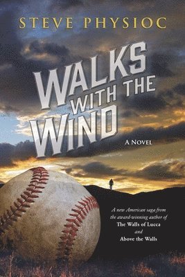 Steve Physioc - Walks With The Wind, Häftad