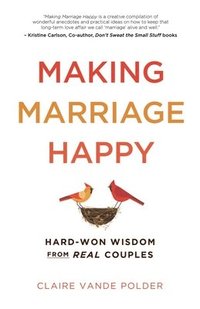 bokomslag Making Marriage Happy