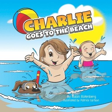 Robin Rotenberg - Charlie Goes to the Beach, Häftad