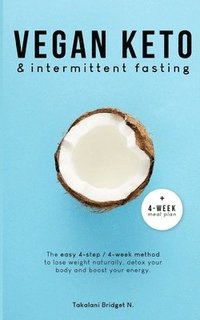 bokomslag Vegan Keto & Intermittent Fasting
