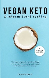 bokomslag Vegan Keto & Intermittent Fasting