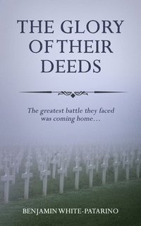 bokomslag Glory of Their Deeds