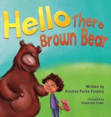 Hello There Brown Bear 1