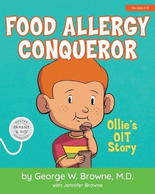 Food Allergy Conqueror: Ollie's OIT Story 1
