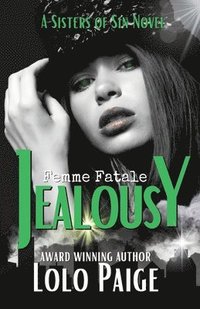 bokomslag Jealousy - A Sisters of Sin Novel