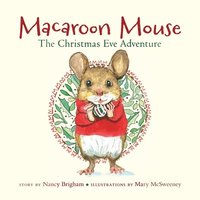 bokomslag Macaroon Mouse The Christmas Eve Adventure