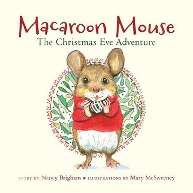 bokomslag Macaroon Mouse The Christmas Eve Adventure