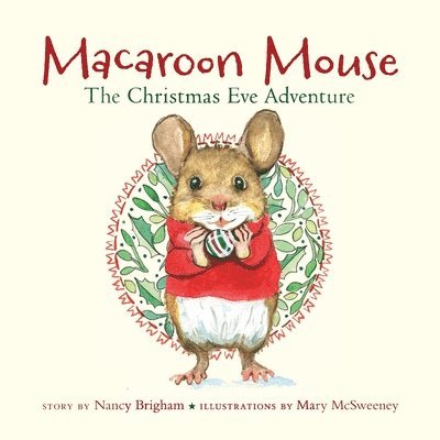 Macaroon Mouse The Christmas Eve Adventure 1