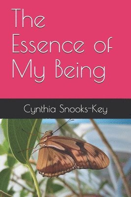 bokomslag The Essence of My Being